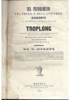 DEL PIGNORAMENTO DEL PEGNO E DELL'ANTICRESI commenti di Troplong.1847 Battelli
