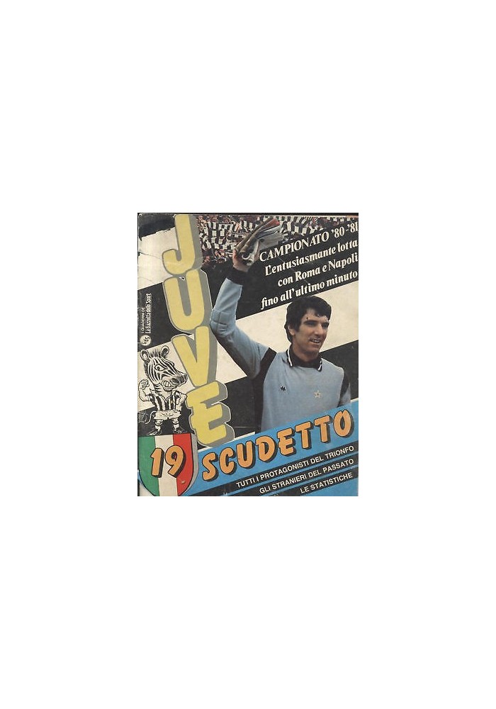 JUVE 19 diciannovesimo scudetto campionato 1980 81 juventus calcio rivista colori