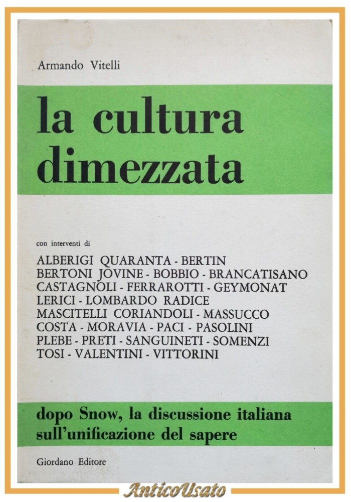 LA CULTURA DIMEZZATA di Armando Vitelli 1965 Giordano editore libro
