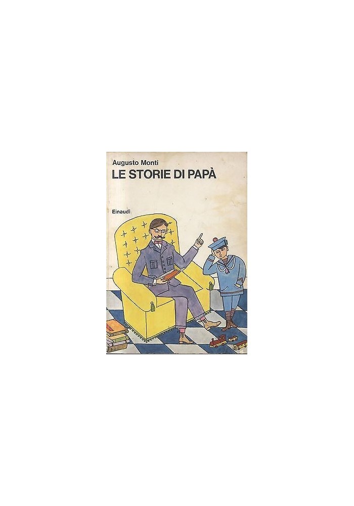LE STORIE DI PAPÀ di Augusto Monti Einaudi editore seconda edizione 1964
