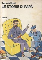 LE STORIE DI PAPÀ di Augusto Monti Einaudi editore seconda edizione 1964