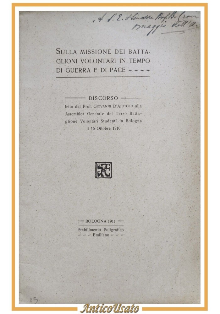DISCORSO SU MISSIONE DEI BATTAGLIONI VOLONTARI IN TEMPO DI GUERRA E PACE 1911