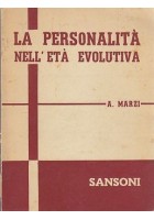 LA PERSONALITÀ NELL’ETÀ EVOLUTIVA di A Marzi - 1957 Sansoni