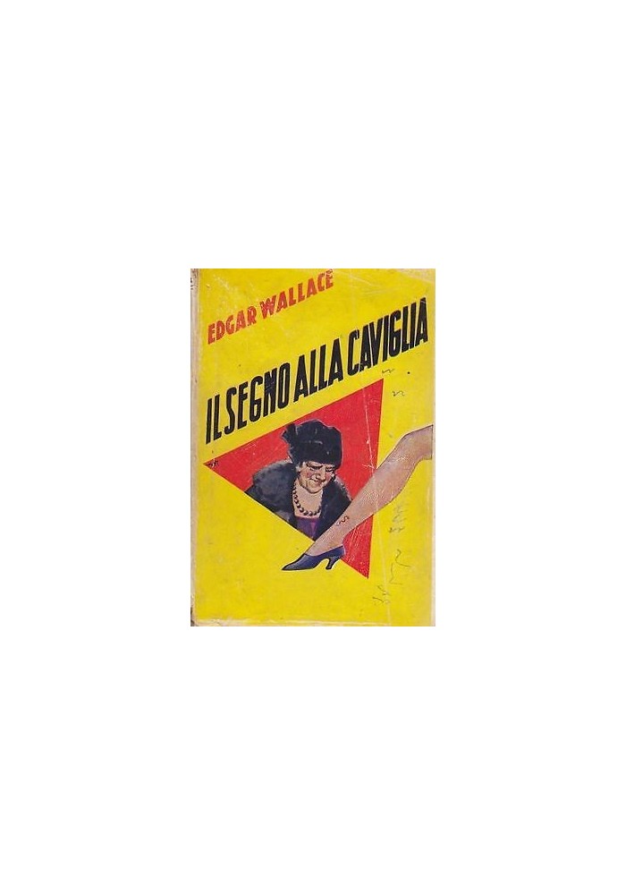 IL SEGNO ALLA CAVIGLIA di Edgar Wallace 1938 Aurora
