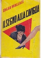 IL SEGNO ALLA CAVIGLIA di Edgar Wallace 1938 Aurora