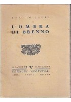 L’OMBRA DI BRENNO Enrico Lelli 1932 Augustea editore libro usato fascismo X anno