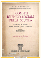 I COMPITI IGIENICO SOCIALI DELLA SCUOLA di Mario Ragazzi 1965 Edizioni Bodoniane