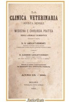 LA CLINICA VETERINARIA annata complet 1886 di Lanzillotti Buonsanti Libro Antico
