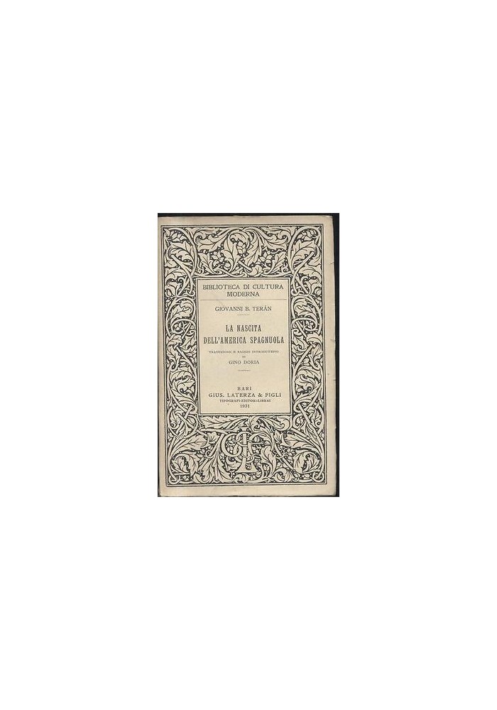 LA NASCITA DELL'AMERICA SPAGNUOLA di Giovanni Teran 1931 Laterza