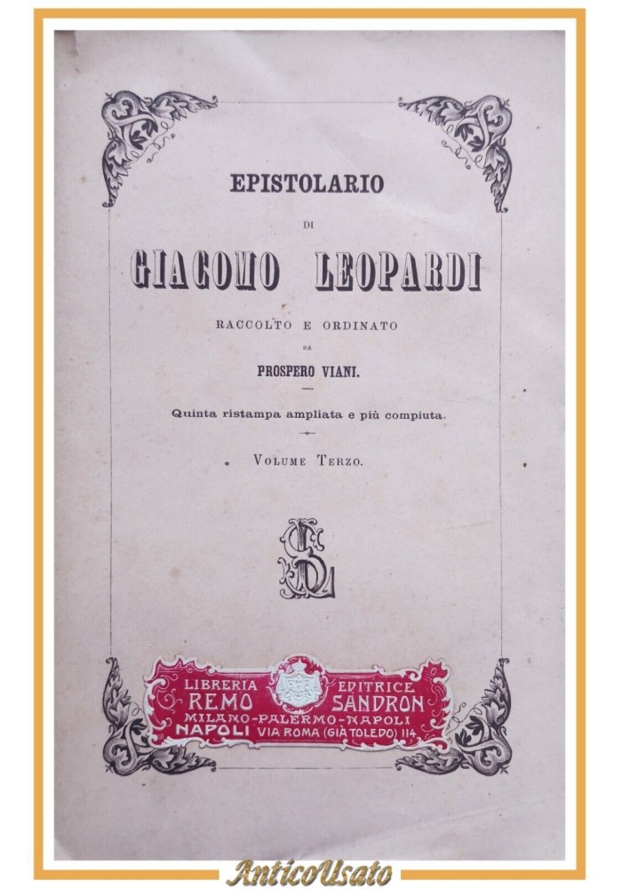 EPISTOLARIO DI GIACOMO LEOPARDI Viani volume 3 - 1892 Le Monnier Libro lettere
