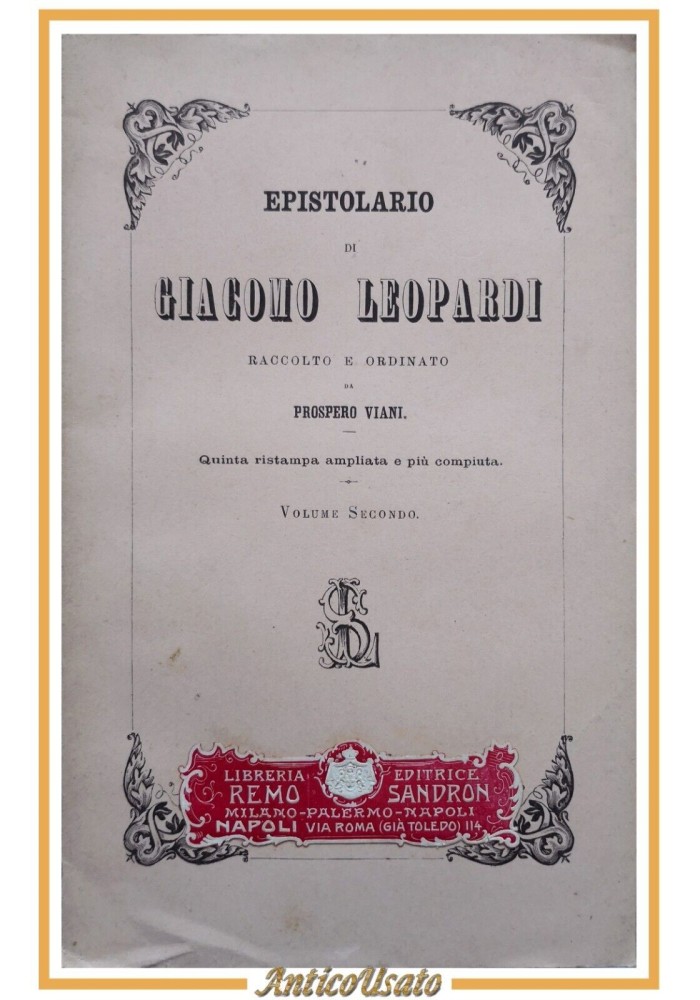 EPISTOLARIO DI GIACOMO LEOPARDI Viani volume 2 - 1892 Le Monnier Libro lettere