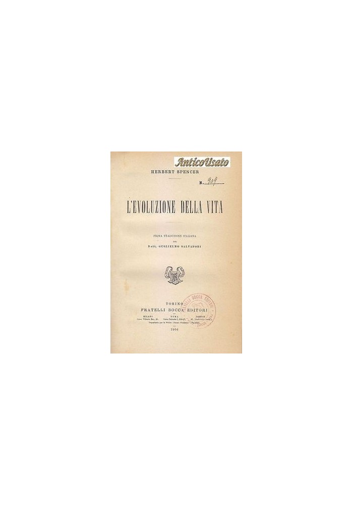 L'EVOLUZIONE DELLA VITA di Herbert Spencer - Fratelli Bocca 1906 prima edizione