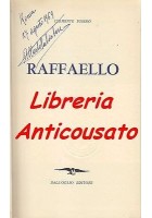 RAFFAELLO di Clemente Fusero - Dall’Oglio editore, 1963