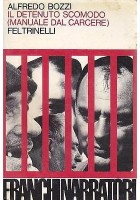 IL DETENUTO SCOMODO (MANUALE DAL CARCERE) di Alfredo Bozzi PRIMA EDIZIONE 1972