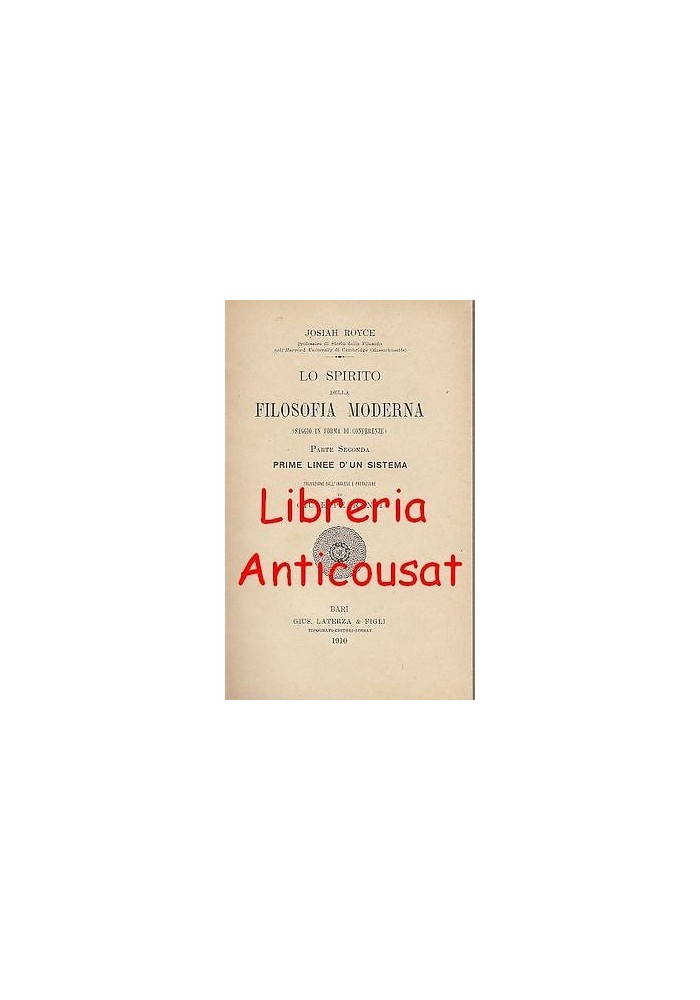 LO SPIRITO DELLA FILOSOFIA MODERNA SAGGIO IN FORMA DI CONFERENZE Josiah Royce Libro