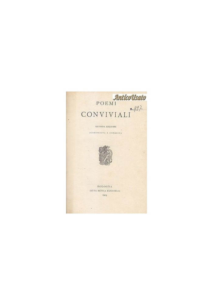 POEMI CONVIVIALI di Giovanni Pascoli 1905 Nicola Zanichelli II Edizione