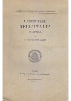 I PRIMI PASSI DELL ITALIA IN AFRICA di G. Macaluso Aleo DEDICA AUTOGRAFA 1932