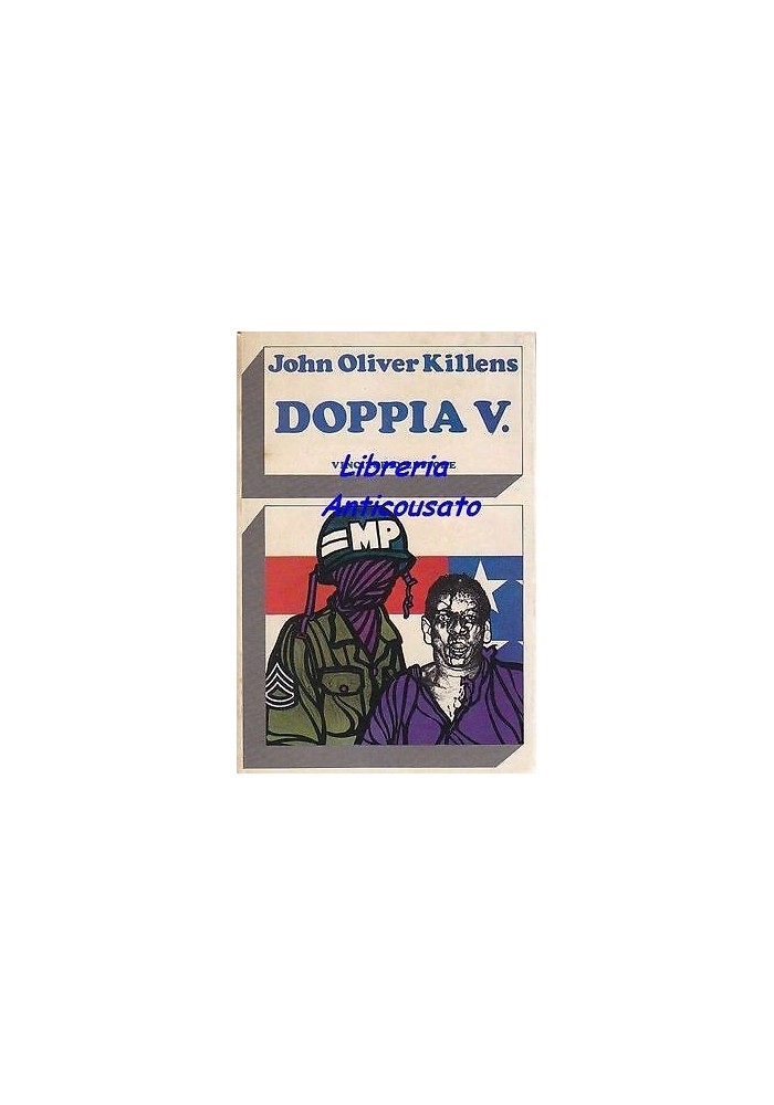 DOPPIA V. di John Oliver Killens - Vincitorio editore 1972