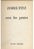NON HO PAURA di Zobeltitz Salani 1969 i romanzi della rosa