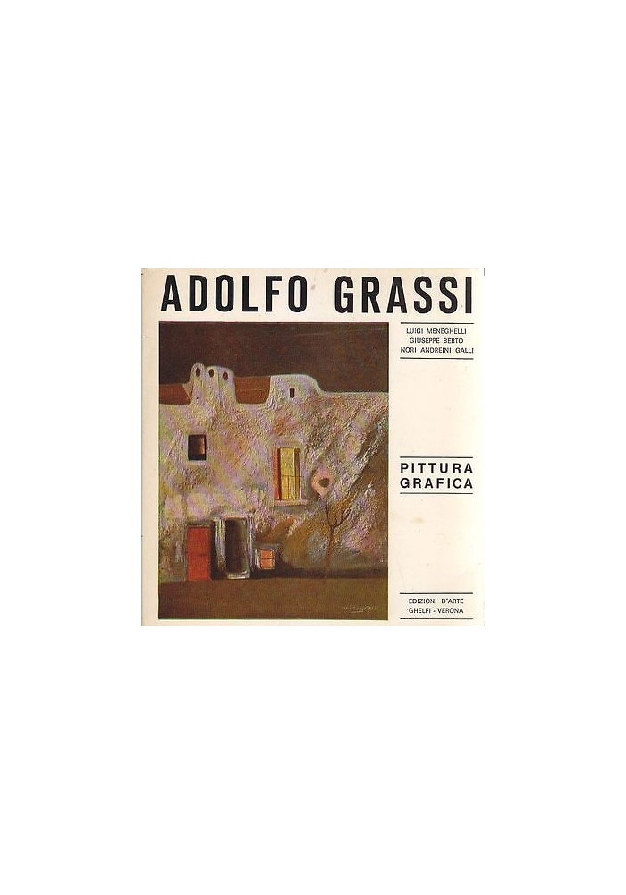 PITTURA GRAFICA ADOLFO GRASSI 1979 Edizioni d’arte Ghelfi disegno dedica autogra