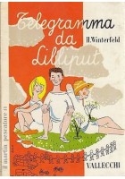 TELEGRAMMA DA LILLIPUT di H. Winterfeld ILLUSTRATO Ackermann Vallecchi 1960