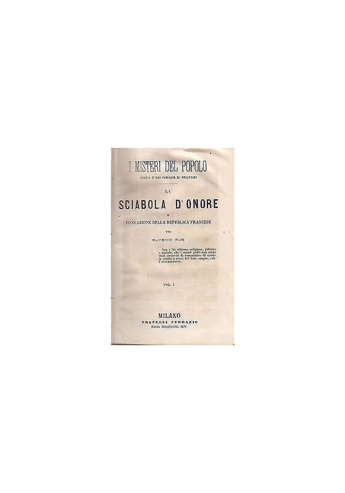 LA SCIABOLA D’ONORE o fondazione Repubblica 4 volumi Eugenio Sue 1866 antico
