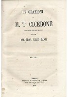 LE ORAZIONI DI M T CICERONE nelle loro migliori versioni volume III 1870 Lanza