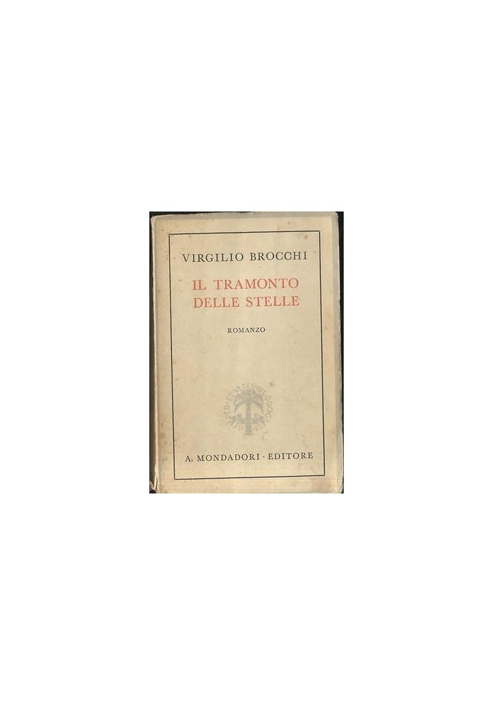 Il Tramonto delle Stelle di Virgilio Brocchi 1942 Mondadori