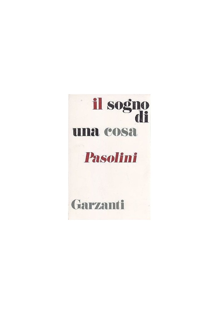 IL SOGNO DI UNA COSA di Pasolini - 1975 Garzanti