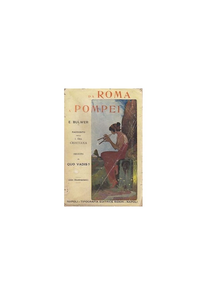 DA ROMA A POMPEI di E. Bulwer 1902 Tipografia Editrice Bideri con illustrazioni