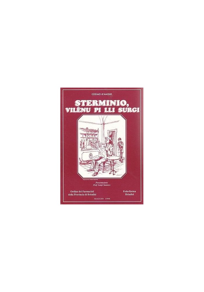 STERMINIO VILENU PI LLI SURGI di Cosimo D’Amone 1998 dialetto Francavilla Fontana