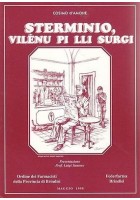 STERMINIO VILENU PI LLI SURGI di Cosimo D’Amone 1998 dialetto Francavilla Fontana
