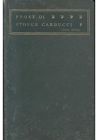 PROSE DI GIOSUE CARDUCCI MDCCCLIX MCMIII 1905 Zanichelli prima edizione Libro