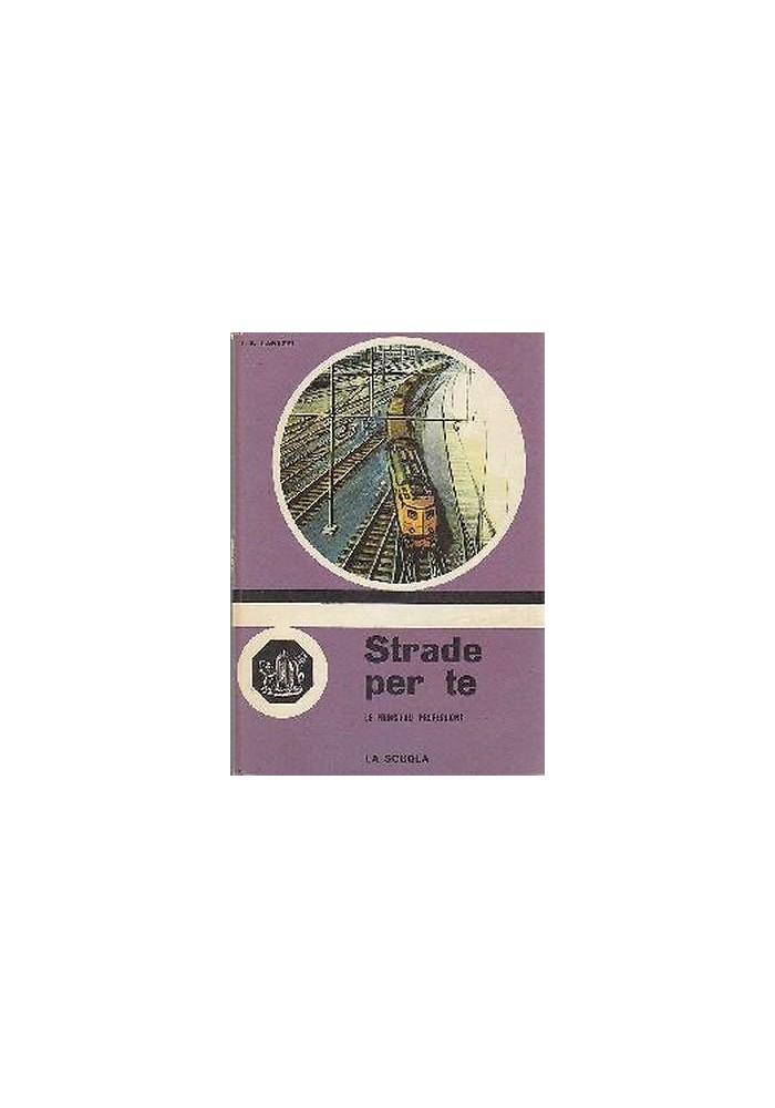 STRADE PER TE di Ines B. Lagazzi illustrato da Francesco Pescador -La scuola