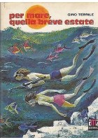 PER MARE, QUELLA BREVE ESTATE di Gino Terrile - illustrato Ivan Gongalov - AMZ