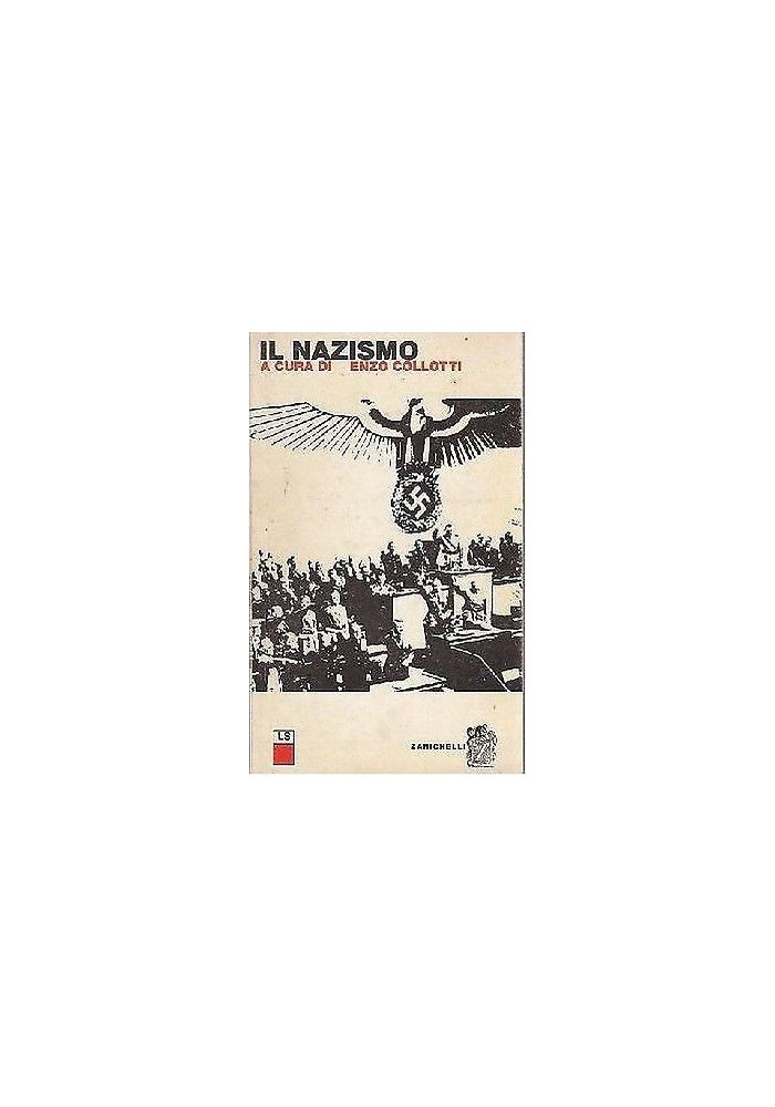 IL NAZISMO a cura di Enzo Collotti 1968 Zanichelli editore Libro