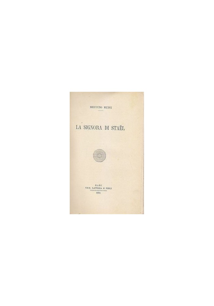 LA SIGNORA DI STAEL di Meuccio Ruini - Laterza editore 1931