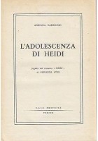 L'ADOLESCENZA DI HEIDI di A.Badellino S.A.I.E. 1958