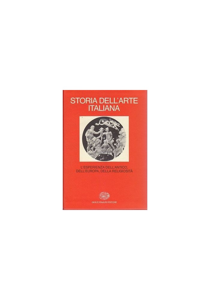 L'ESPERIENZA DELL'ANTICO EUROPA RELIGIOSITA' Storia Arte Italiana Einaudi Libro