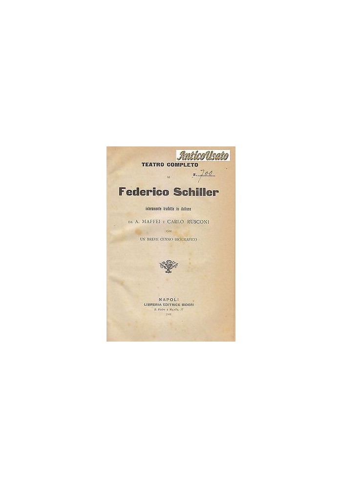 TEATRO COMPLETO DI FEDERICO SCHILLER 1901 Bideri traduzione di Maffei e Rusconi
