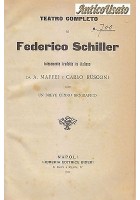 TEATRO COMPLETO DI FEDERICO SCHILLER 1901 Bideri traduzione di Maffei e Rusconi