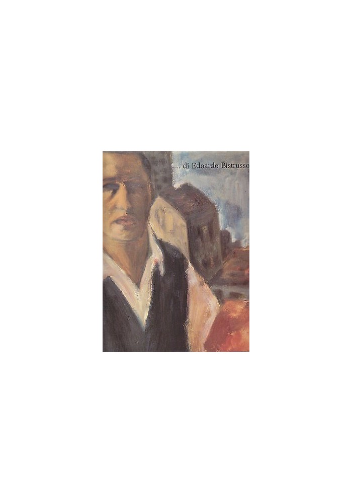DI EDOARDO BISTRUSSO note biografiche e una selezione di opere dell’artista