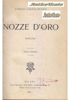 NOZZE D'ORO di Enrico Castelnuovo 1904 Casa Editrice Baldini Castoldi