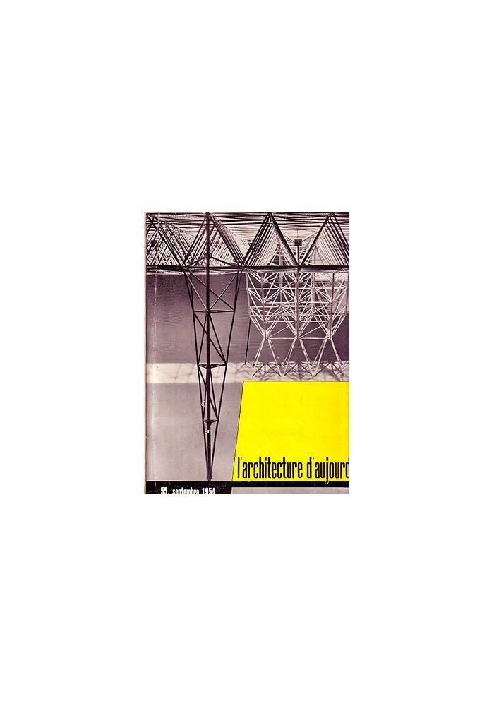 L' ARCHITECTURE D'AU JOURD'HUI n. 55 settembre 1954 testo in francese