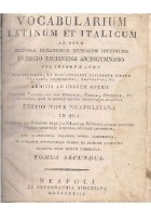 VOCABULARIUM LATINUM ET ITALICUM TOMUS SECUNDUS di Salvatorem Baldassari