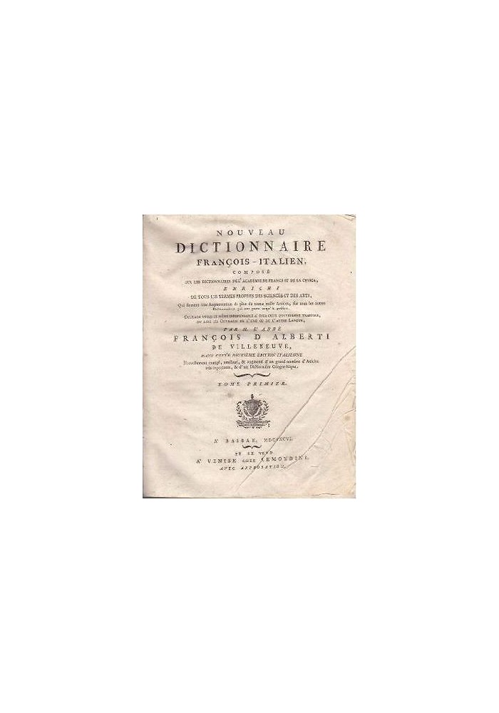 NOUVEAU DICTIONNAIRE FRANCOIS – ITALIEN TOME PREMIER di De Villeneuve 1796