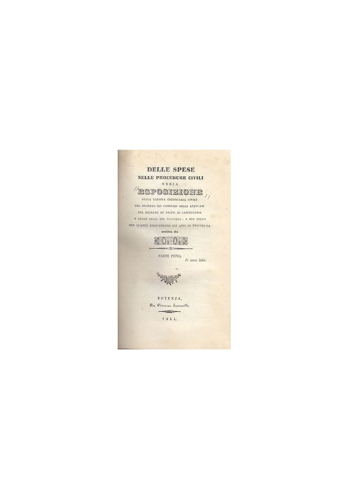 DELLE SPESE NELLE PROCEDURE CIVILI di N.A. 2 volumi legati in 1 1844 Santanello