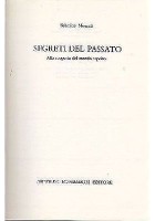 SEGRETI DEL PASSATO alla scoperta del mondo sepolto di Sabatino Moscati 1978