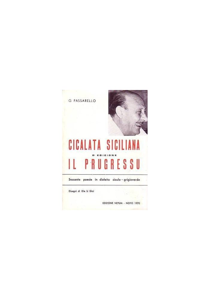CICALATA SICILIANA IL PRUGRESSU di G. Passarello 60 poesie in dialetto siculo
