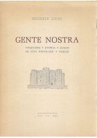 GENTE NOSTRA FOLKLORE STORIA SCENE DI VITA POPOLARE POESIE Michele Liuni Libro